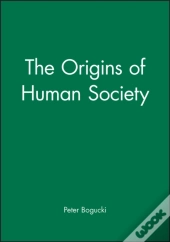 The Origins Of Human Society