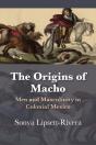 The Origins Of Macho - Preview