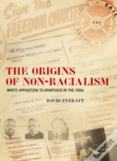 The Origins Of Non-Racialism