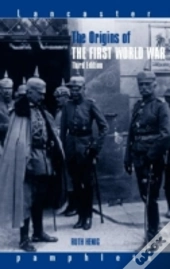 The Origins Of The First World War