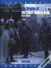 The Origins Of The First World War