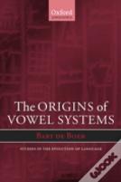 The Origins Of Vowel Systems
