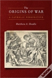 The Origins Of War