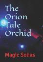 The Orion Tale Orchid - Preview