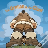 The Orphan And The Giant