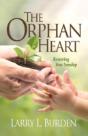 The Orphan Heart: Restoring True Sonship - Preview