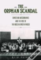 The Orphan Scandal