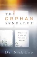 The Orphan Syndrome