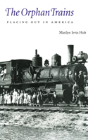The Orphan Trains - Preview