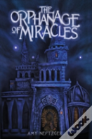 The Orphanage Of Miracles