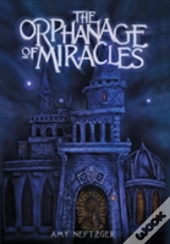 The Orphanage Of Miracles
