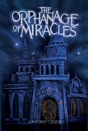 The Orphanage Of Miracles - Preview