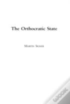 The Orthocratic State