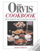 The Orvis Cookbook