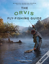 The Orvis Fly-Fishing Guide, Revised