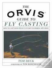 The Orvis Guide To Fly Casting