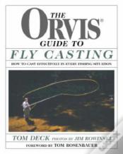 The Orvis Guide To Fly Casting