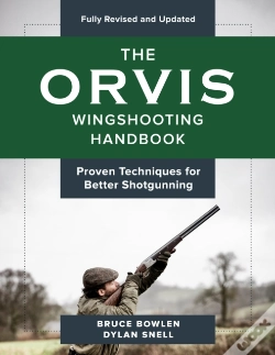 Capa do artigo The Orvis Wingshooting Handbook, Fully Revised And Updated