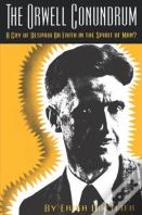 The Orwell Conundrum