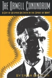 The Orwell Conundrum