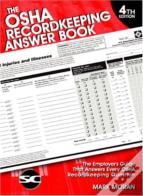 The Osha Recordkeeping Answer Book