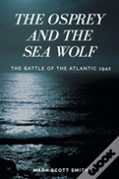 The Osprey And The Sea Wolf