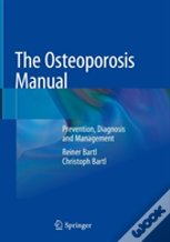 The Osteoporosis Manual