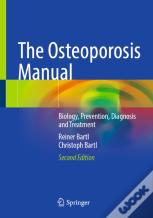 The Osteoporosis Manual