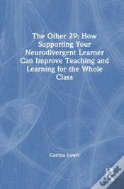 Capa do artigo The Other 29: How Supporting Your Neurodivergent Learner Can Improve Teaching And Learning For The Whole Class