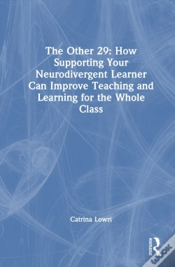 Capa do artigo The Other 29: How Supporting Your Neurodivergent Learner Can Improve Teaching And Learning For The Whole Class