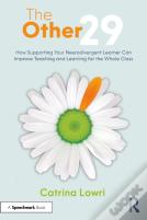 The Other 29: How Supporting Your Neurodivergent Learner Can Improve Teaching And Learning For The Whole Class