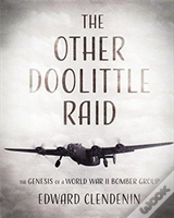 The Other Doolittle Raid
