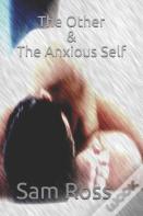 The Other & The Anxious Self