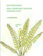 The Other Plants: Small Lessons Of Some - Preview