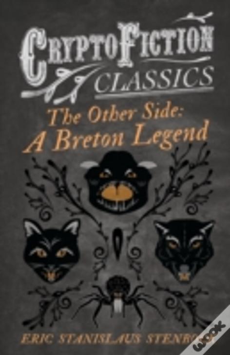 The Other Side: A Breton Legend (Cryptofiction Classics)