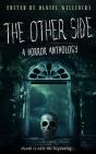 The Other Side: A Horror Anthology - Preview