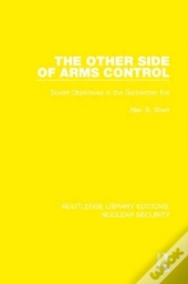 The Other Side Of Arms Control