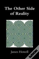 The Other Side Of Reality