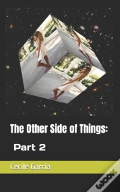 The Other Side Of Things: Part 2