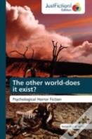 The Other World-Does It Exist?