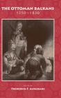 The Ottoman Balkans, 1750-1830 - Preview