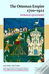 The Ottoman Empire, 1700â€“1922