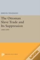 The Ottoman Slave Trade And Its Suppression