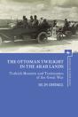 The Ottoman Twilight In The Arab Lands - Preview
