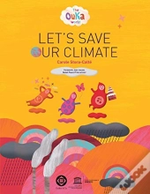 The Ouka World: Let'S Save Our Climate