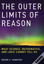 The Outer Limits Of Reason