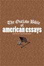 The Outlaw Bible Of American Essays - Preview