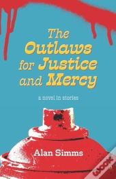 The Outlaws For Justice And Mercy