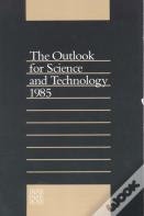 The Outlook For Science And Technology 1985