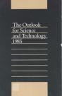 The Outlook For Science And Technology 1985 - Preview
